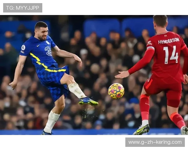 切尔西弧顶外围的射门成为破局点 切尔西弧顶外围的射门成为破局点